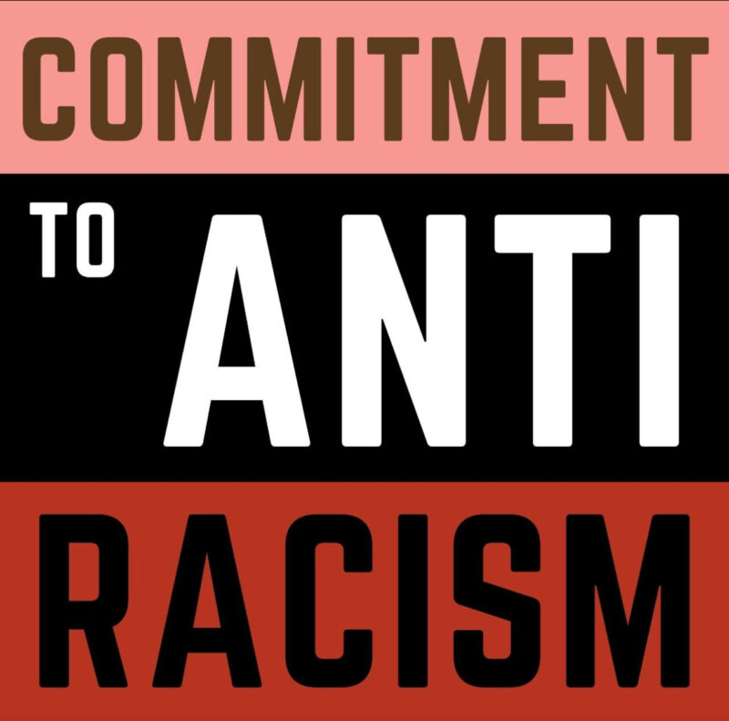 Image that says "Commitment to Anti-Racism" - A declaration of dedication to genuine anti-racism efforts and initiatives.